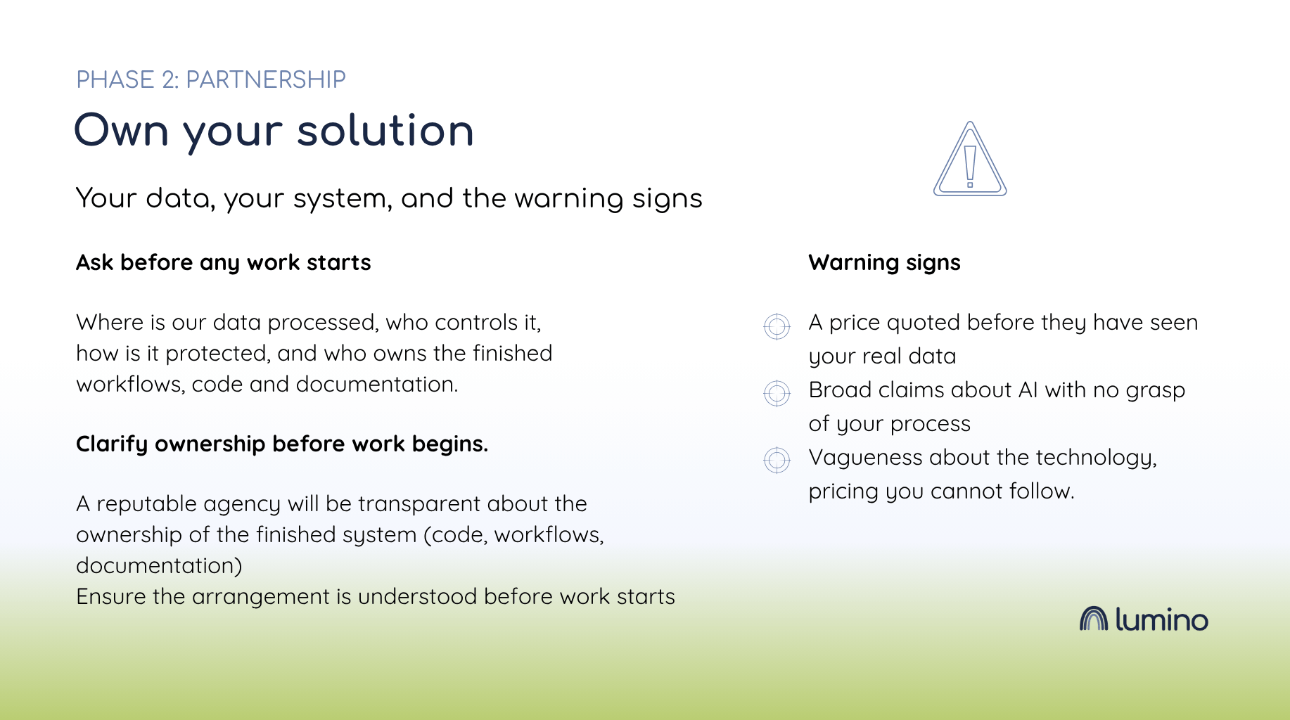 Phase 2, partnership: own your solution, ask about data and ownership before work starts, and watch for three warning signs.